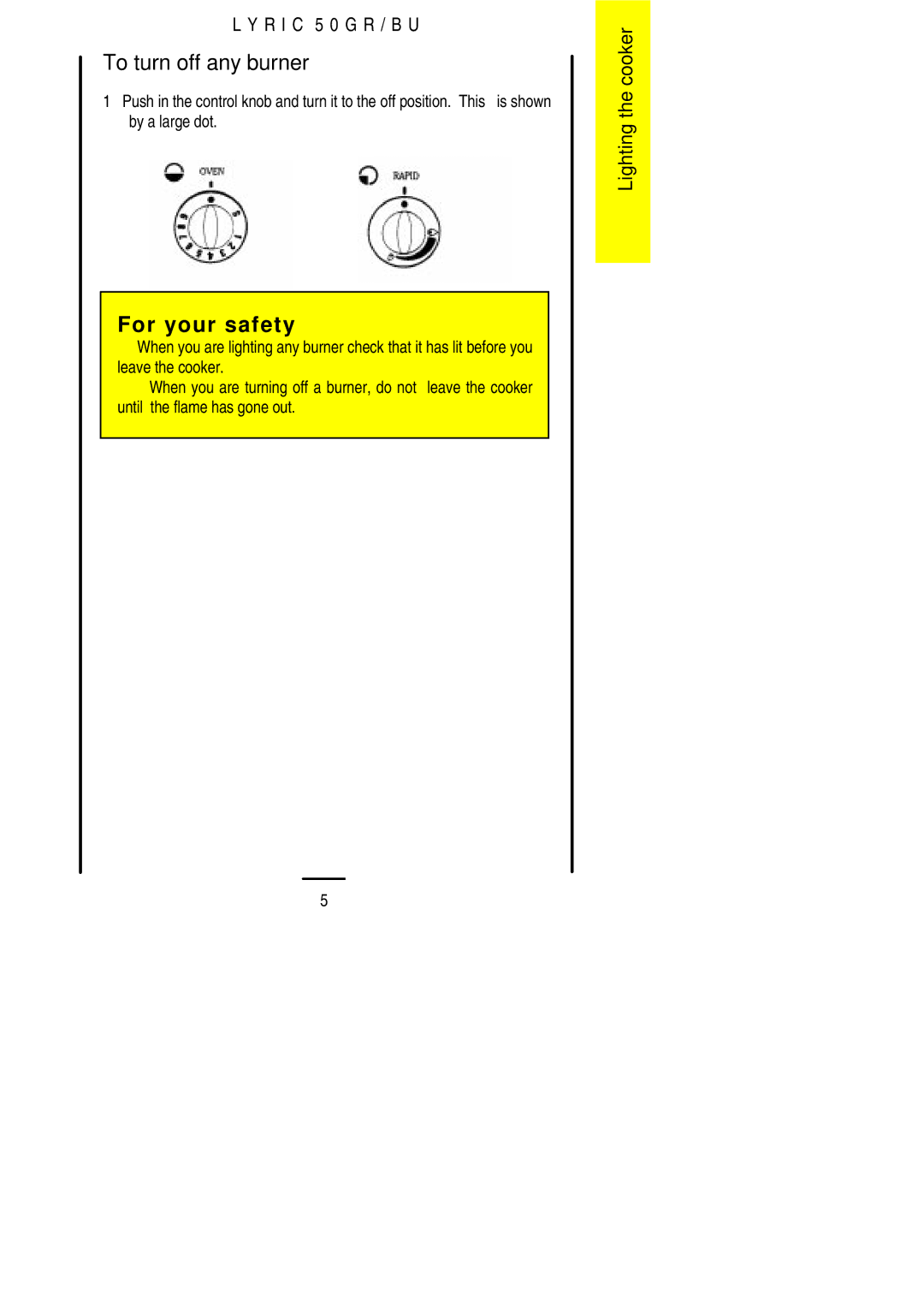 Electrolux 50 GR/BU installation instructions To turn off any burner 