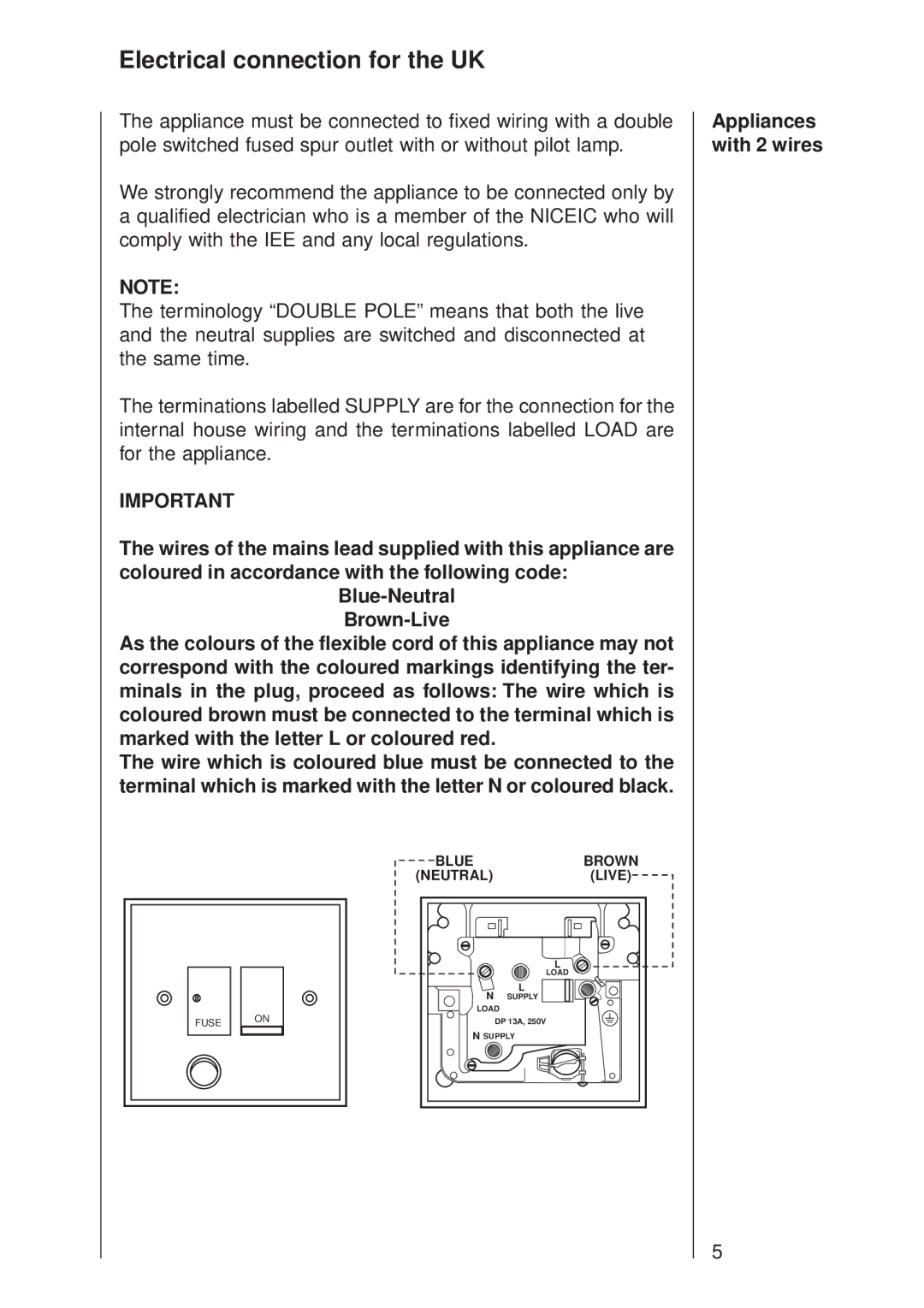 Electrolux 502 D manual Electrical connection for the UK, Appliances with 2 wires 