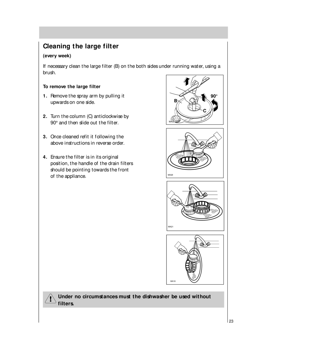 Electrolux 5041 operating instructions Cleaning the large filter, Every week, To remove the large filter 