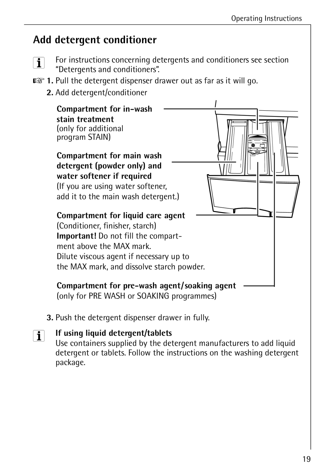 Electrolux 50435 manual Add detergent conditioner, Detergents and conditioners, Compartment for in-wash stain treatment 