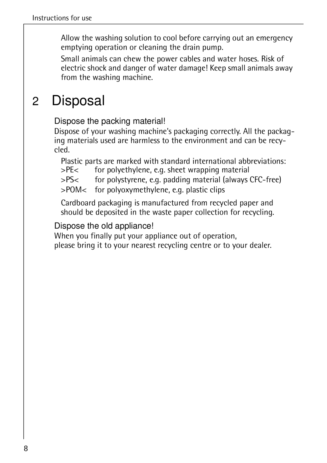 Electrolux 50550 manual Disposal, Dispose the packing material, For polyoxymethylene, e.g. plastic clips 