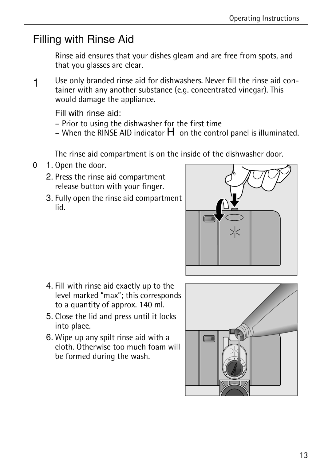 Electrolux 50610 manual Filling with Rinse Aid, That you glasses are clear, Would damage the appliance, Fill with rinse aid 