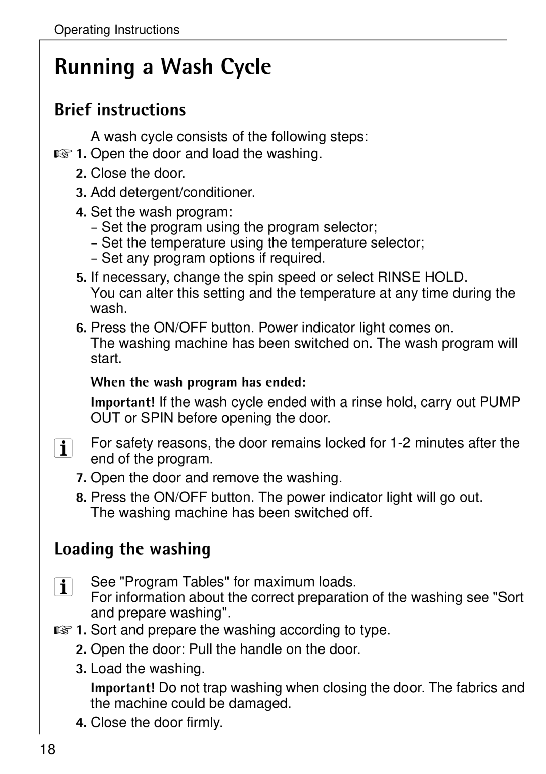 Electrolux 50630 manual Running a Wash Cycle, Brief instructions, Loading the washing, When the wash program has ended 