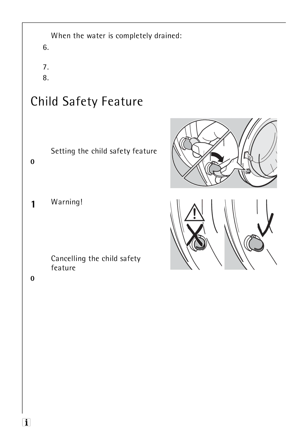 Electrolux 50630 manual Child Safety Feature, When the water is completely drained, Wise as far as it will go 