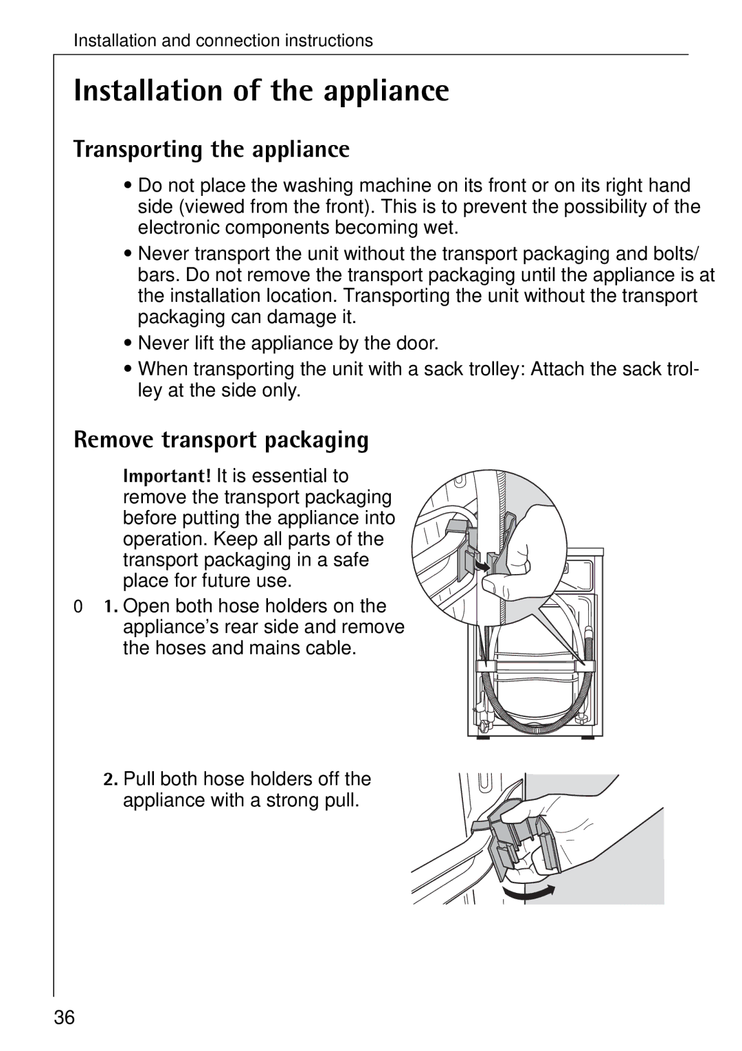 Electrolux 50630 manual Installation of the appliance, Transporting the appliance, Remove transport packaging 