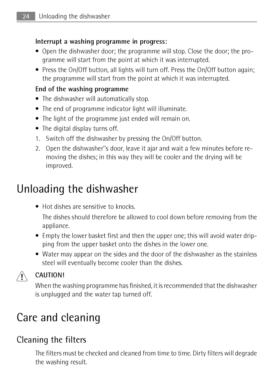 Electrolux 50674 Unloading the dishwasher, Care and cleaning, Cleaning the filters, End of the washing programme 