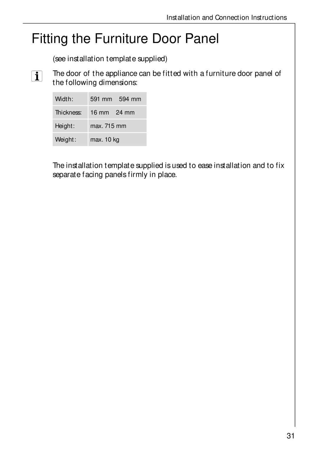 Electrolux 50750 VI manual Fitting the Furniture Door Panel, See installation template supplied, Following dimensions 