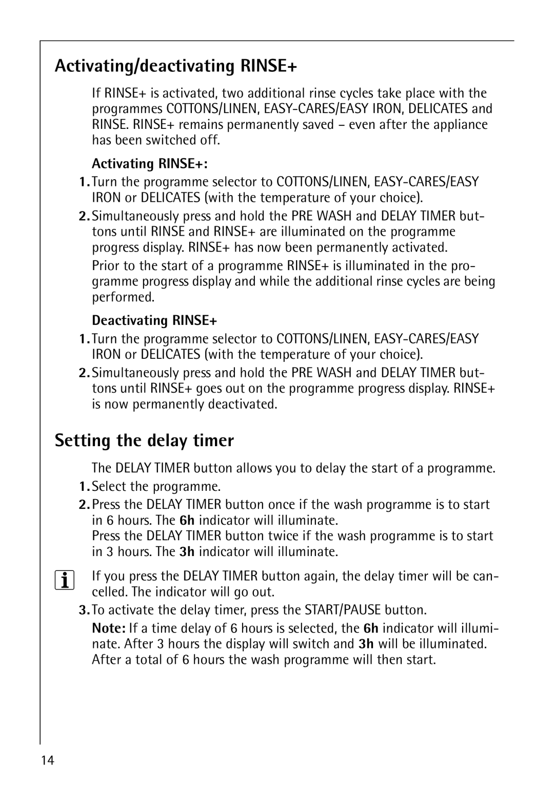 Electrolux 50815 manual Activating/deactivating RINSE+, Setting the delay timer, Activating RINSE+, Deactivating RINSE+ 