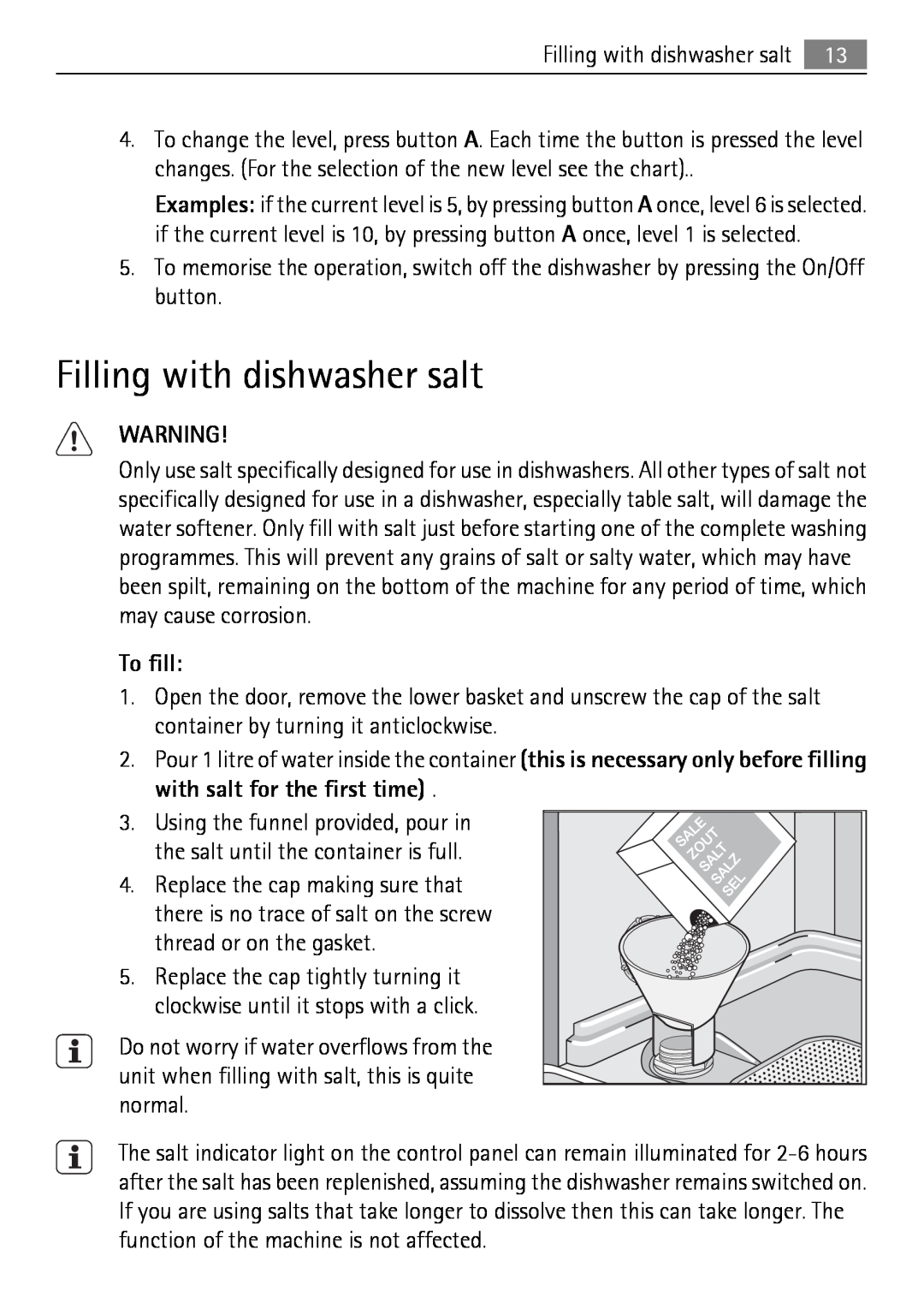 Electrolux 50870 user manual Filling with dishwasher salt, To fill 