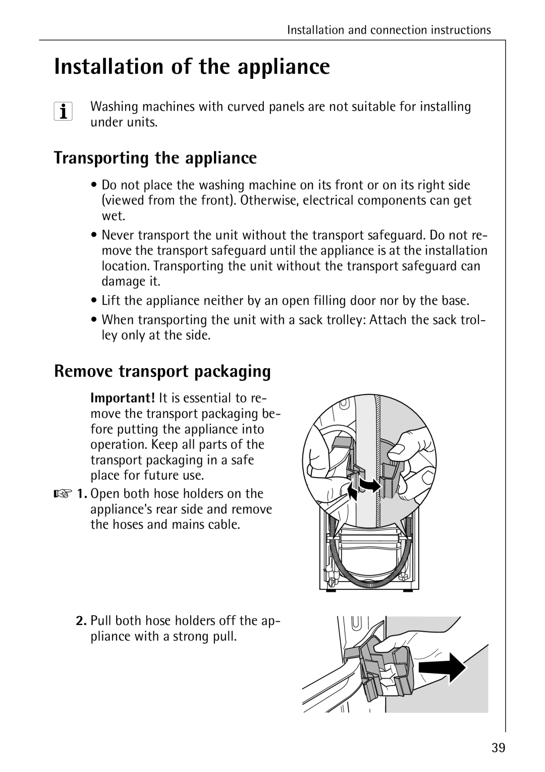 Electrolux 51165 manual Installation of the appliance, Transporting the appliance, Remove transport packaging 