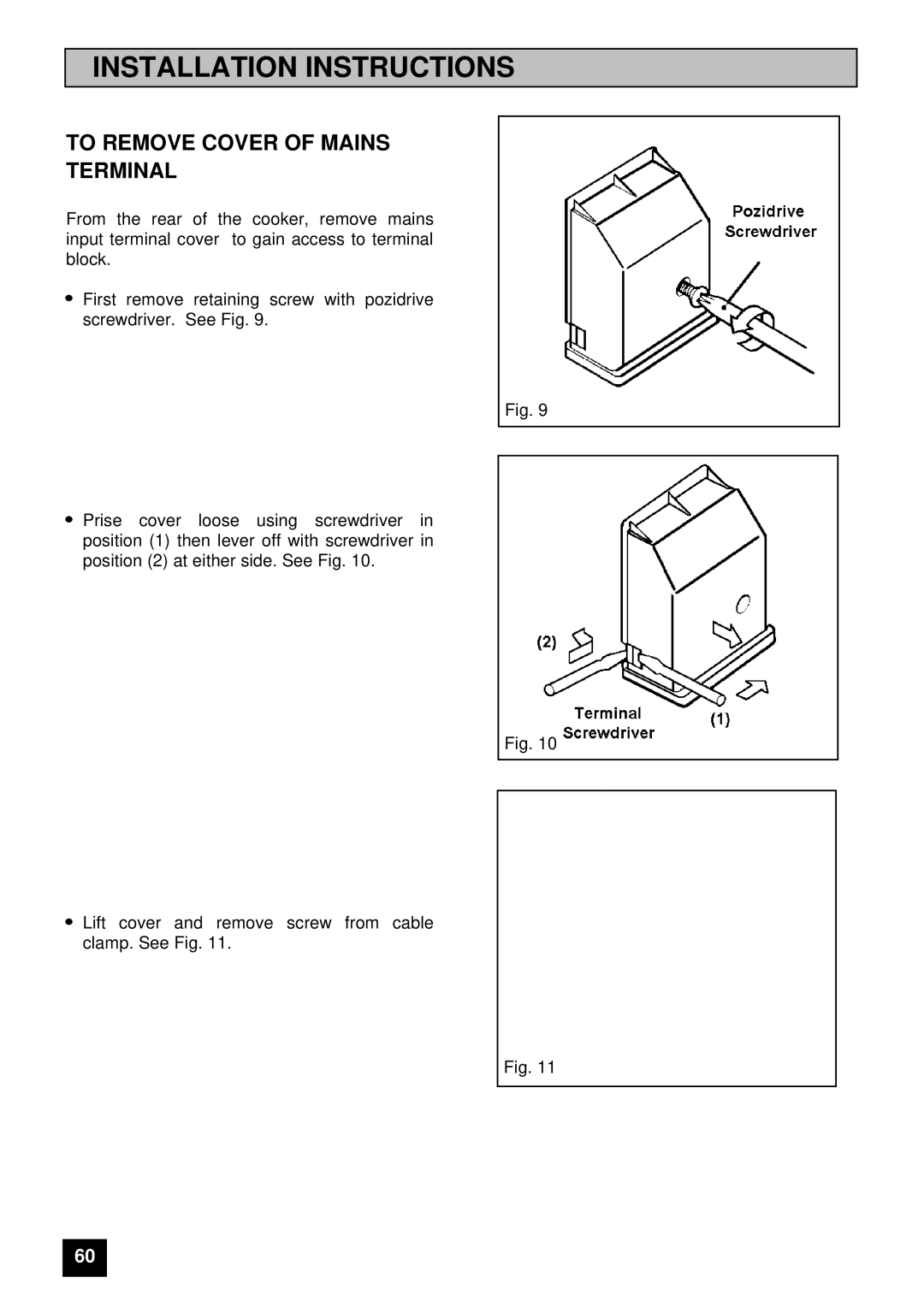 Electrolux 5210 BU installation instructions To Remove Cover of Mains Terminal 