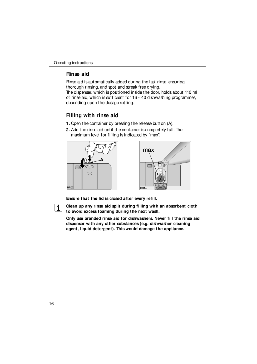 Electrolux 54750 manual Rinse aid, Filling with rinse aid, Ensure that the lid is closed after every refill 