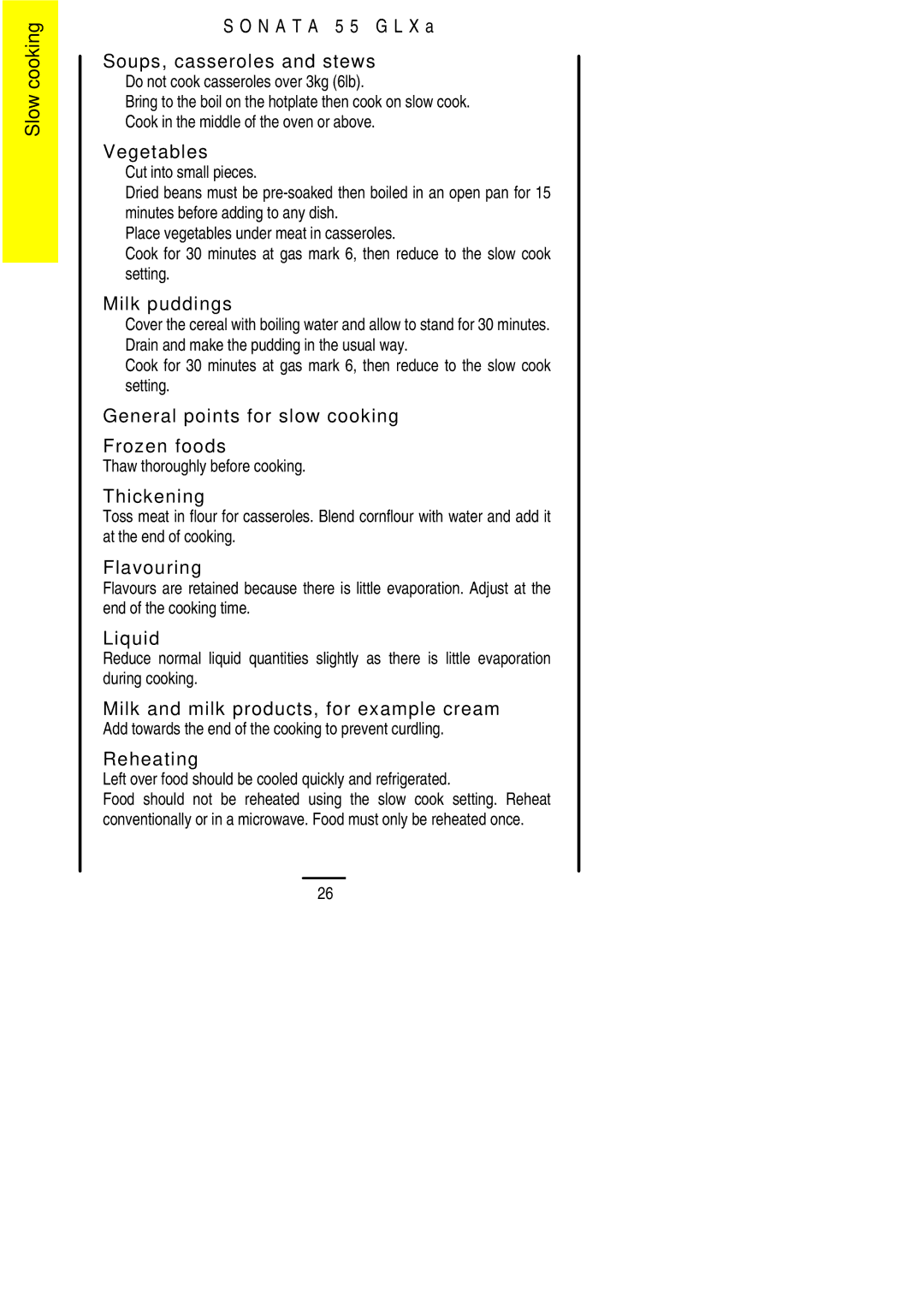 Electrolux 55 GLXA N a T a 5 5 G L X a Soups, casseroles and stews, Vegetables, Milk puddings, Thickening, Flavouring 