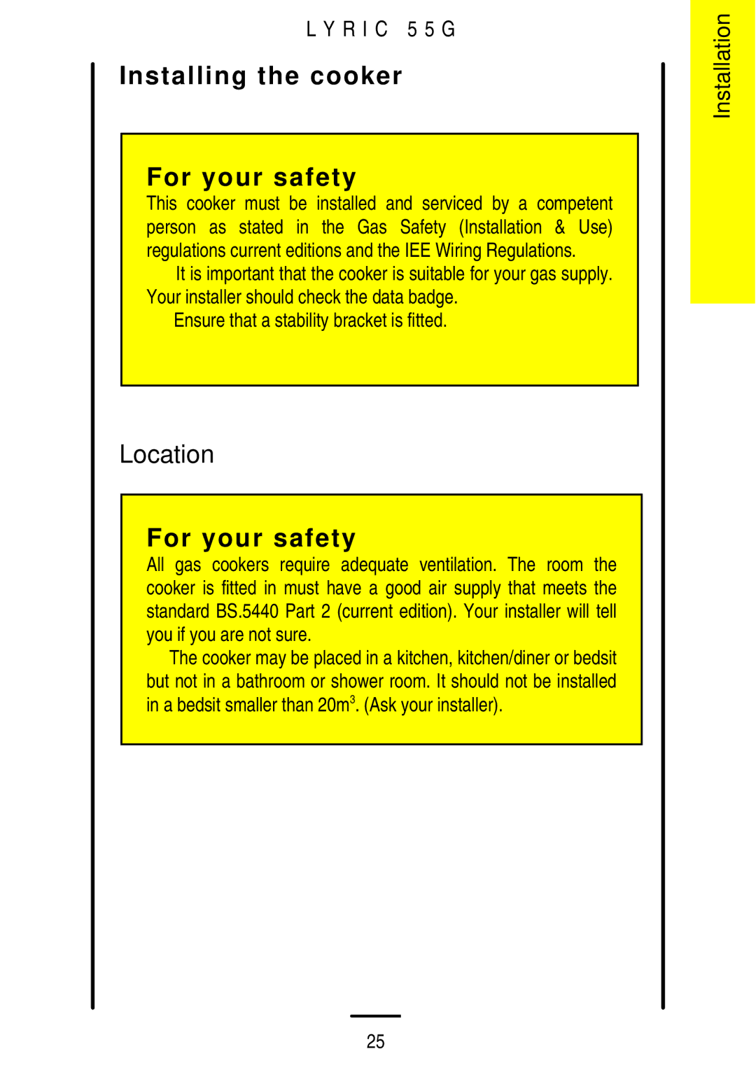 Electrolux 55G manual Installing the cooker For your safety, Location 