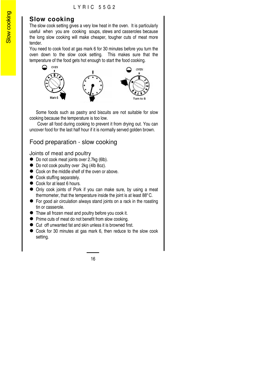 Electrolux 55G2 installation instructions Slow cooking, Food preparation slow cooking, Joints of meat and poultry 