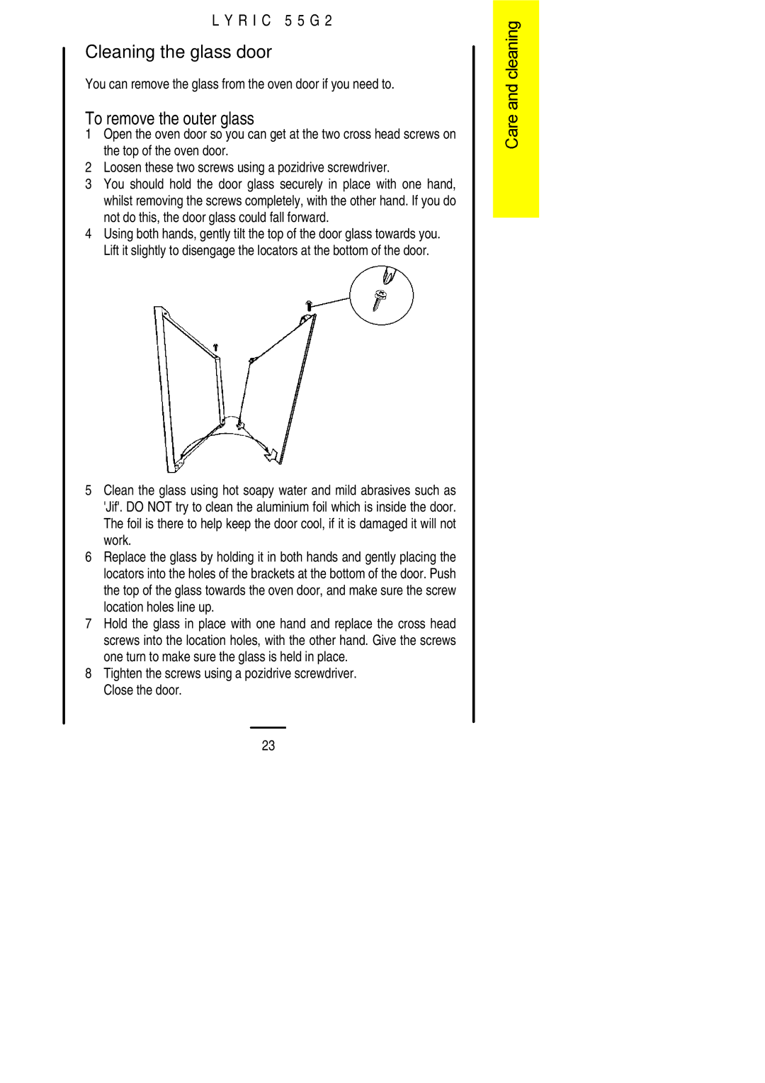 Electrolux 55G2 installation instructions Cleaning the glass door, To remove the outer glass 