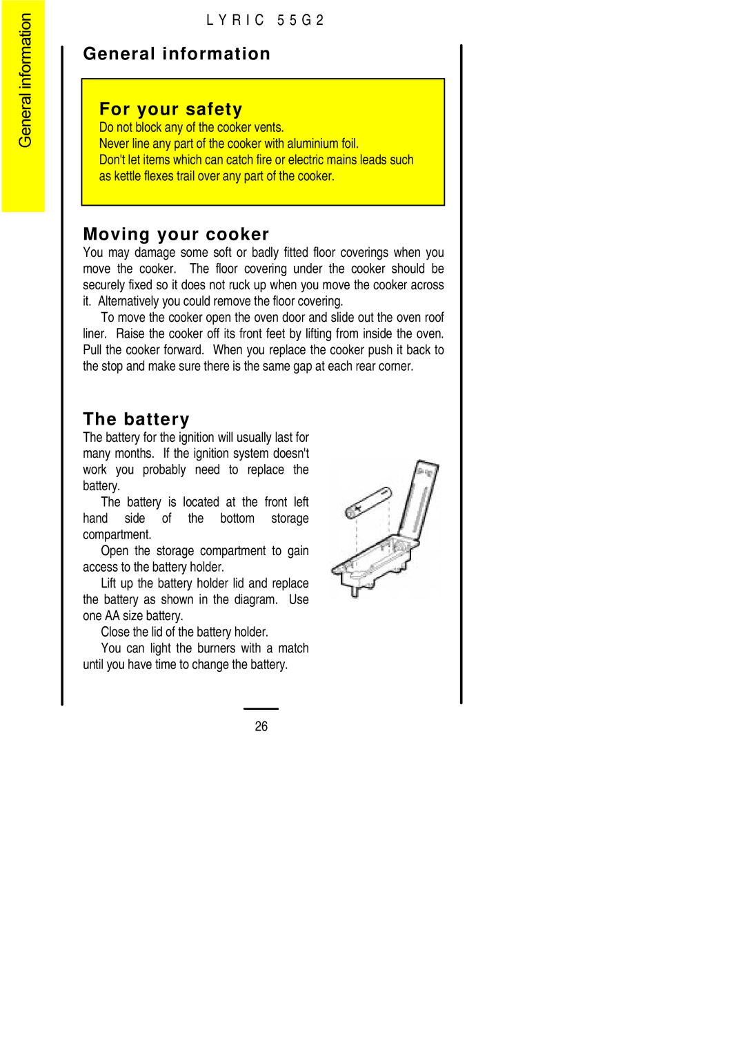 Electrolux 55G2 installation instructions General information For your safety, Moving your cooker, Battery 