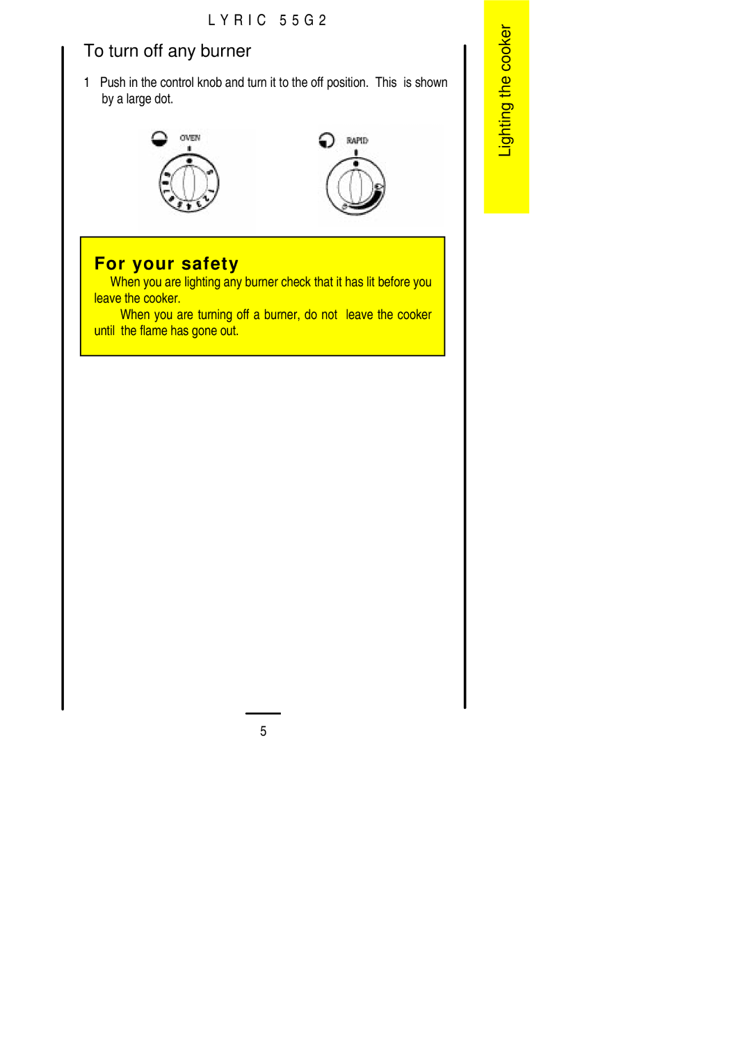 Electrolux 55G2 installation instructions To turn off any burner 