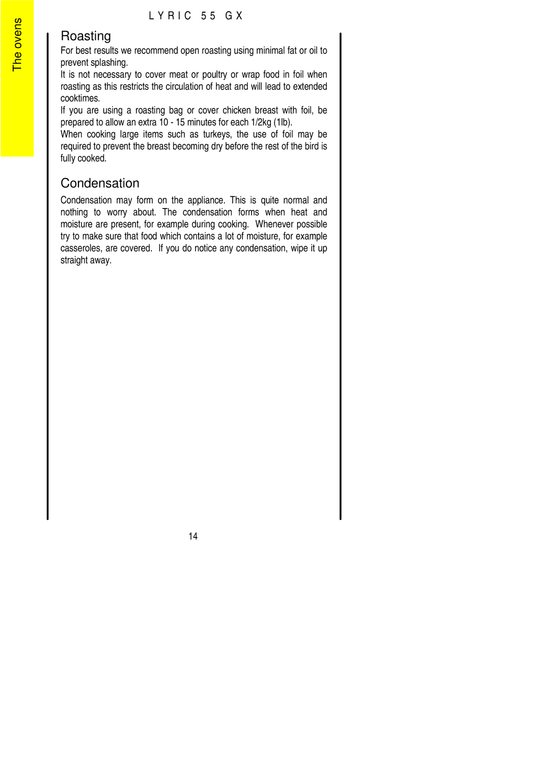 Electrolux 55GX installation instructions Roasting, Condensation 