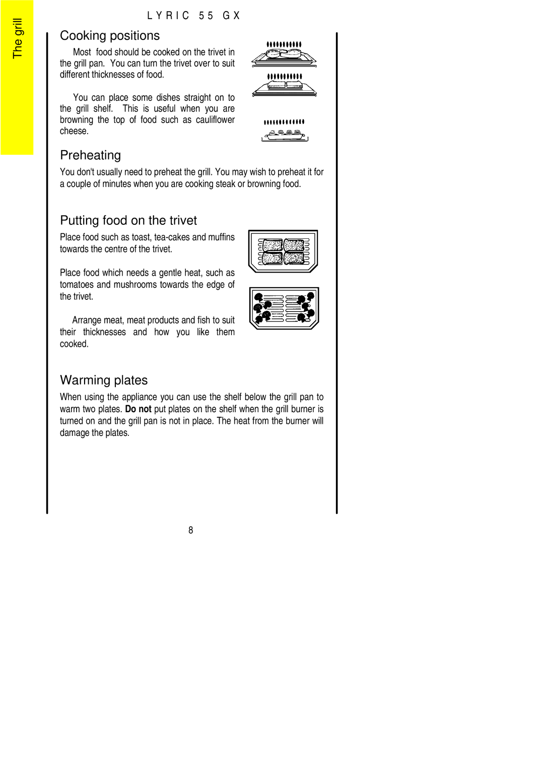 Electrolux 55GX installation instructions Cooking positions, Preheating, Putting food on the trivet, Warming plates 