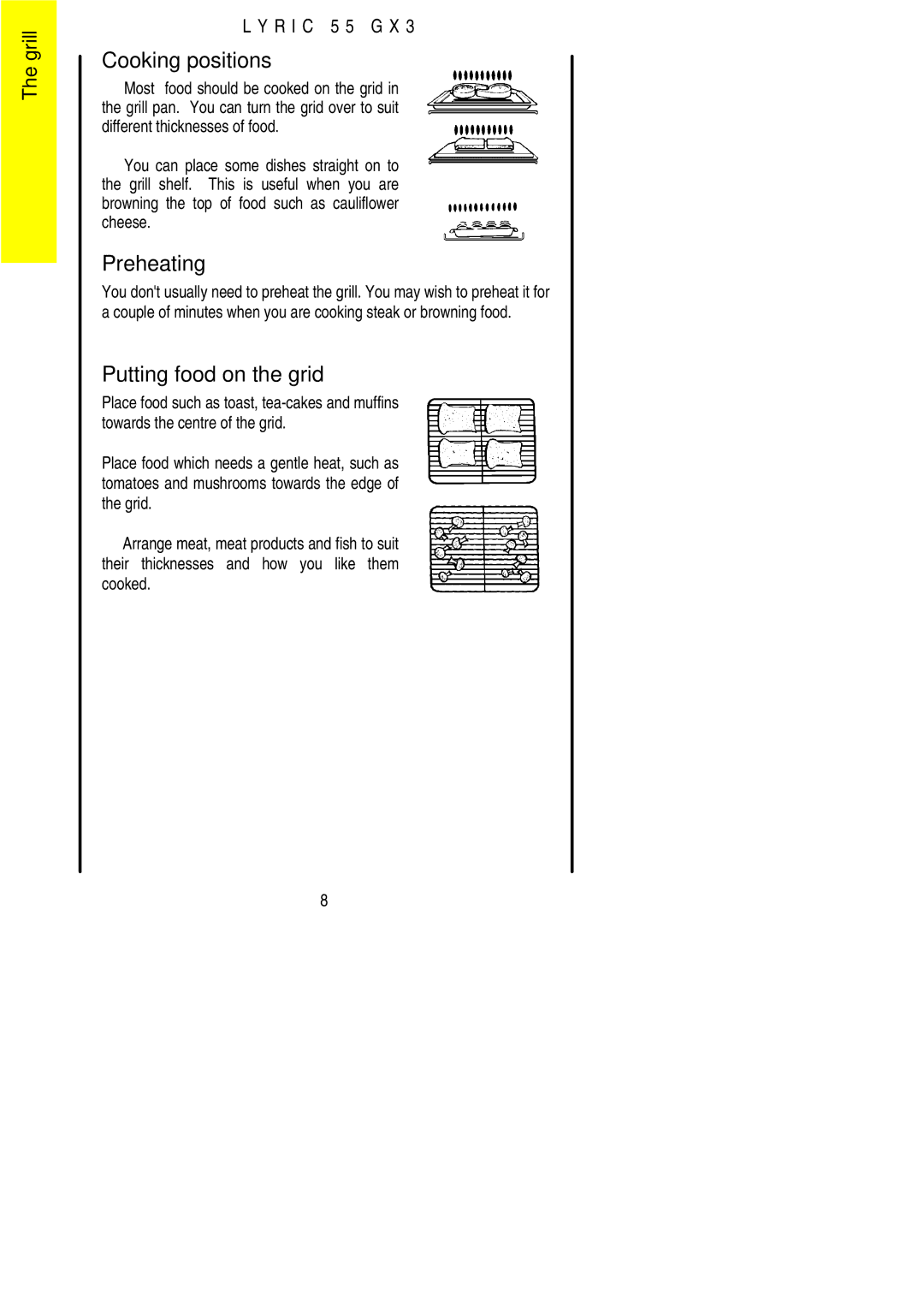 Electrolux 55GX3 installation instructions Cooking positions, Preheating, Putting food on the grid 