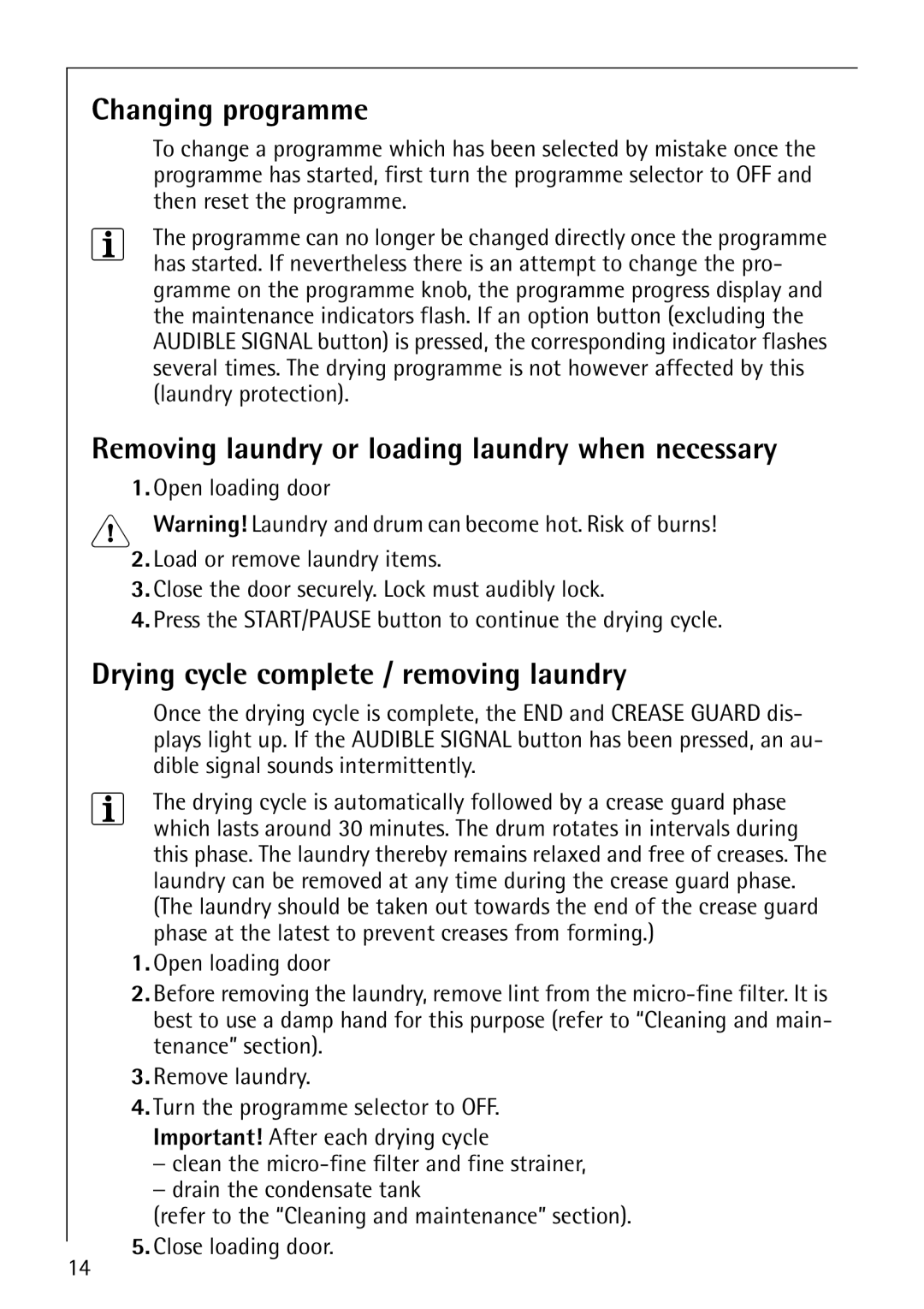 Electrolux 56800 manual Changing programme, Removing laundry or loading laundry when necessary 