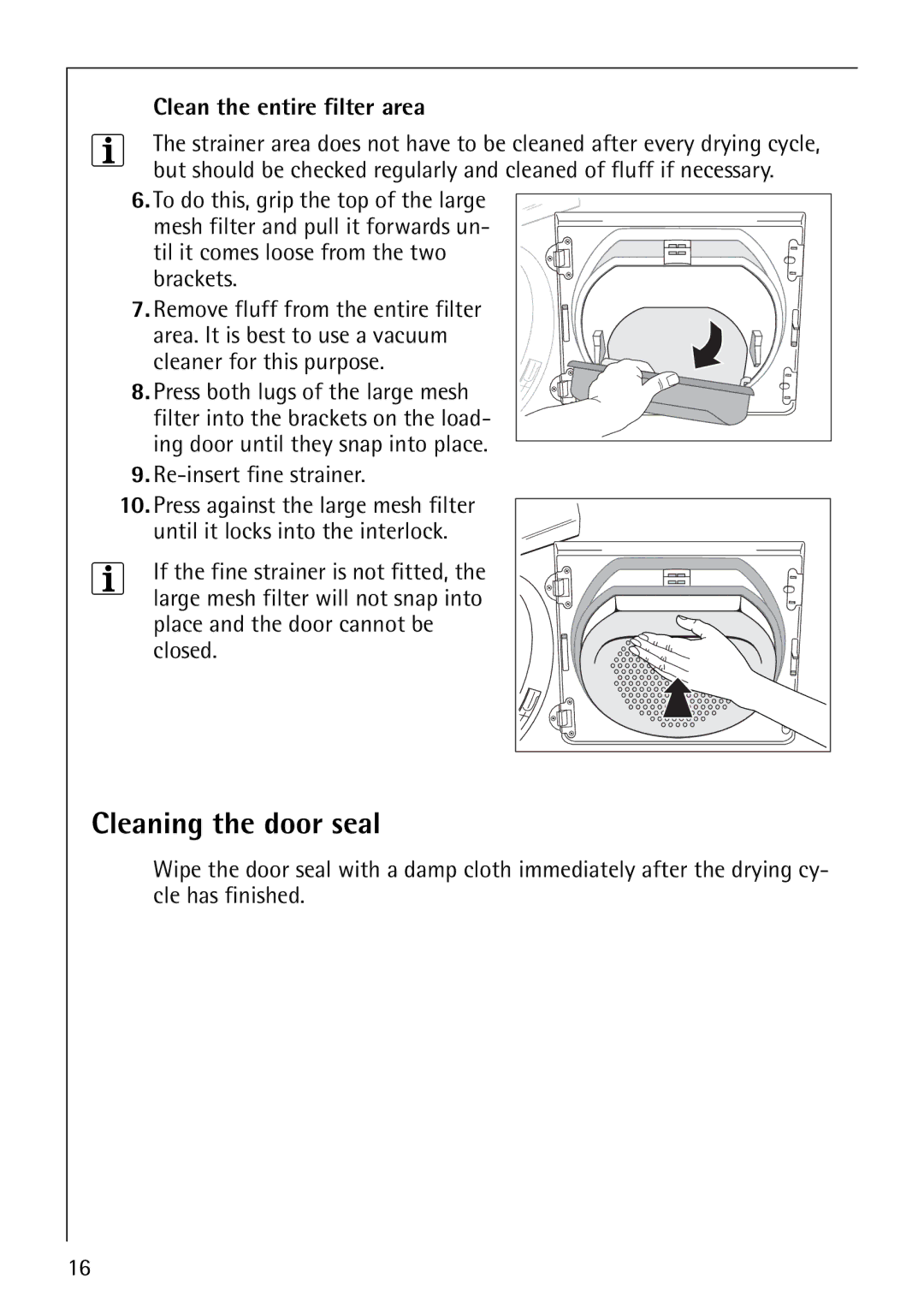 Electrolux 56800 manual Cleaning the door seal, Clean the entire filter area 