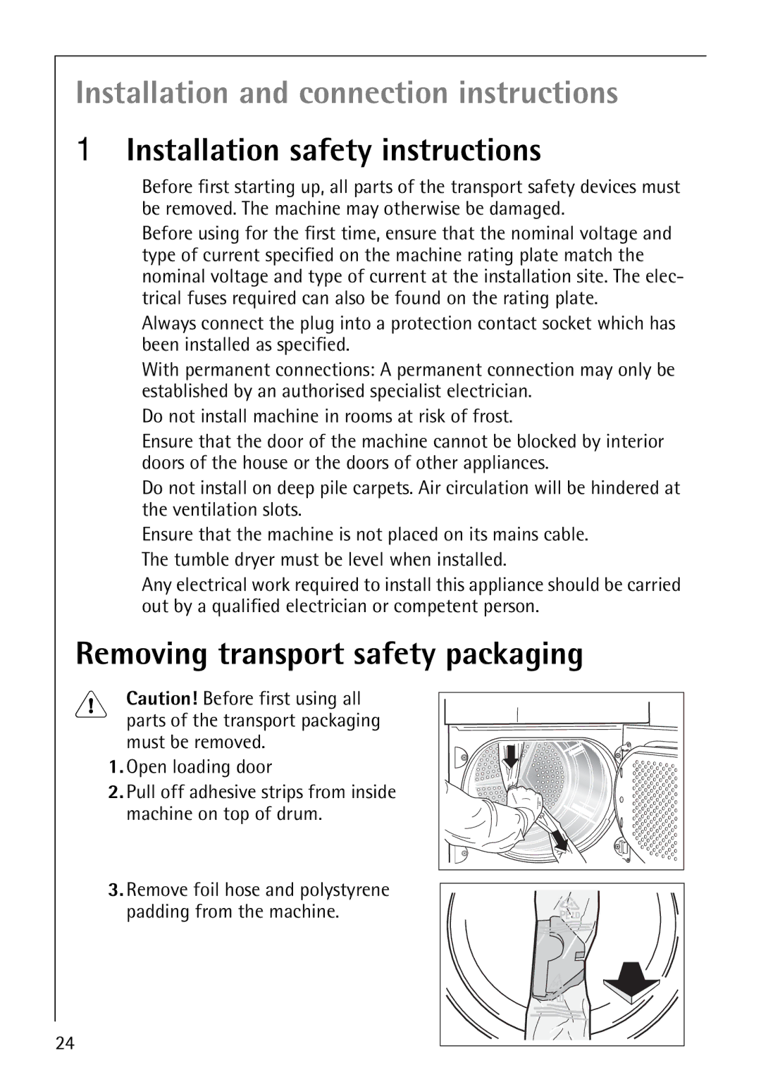 Electrolux 56800 manual Installation safety instructions, Removing transport safety packaging 