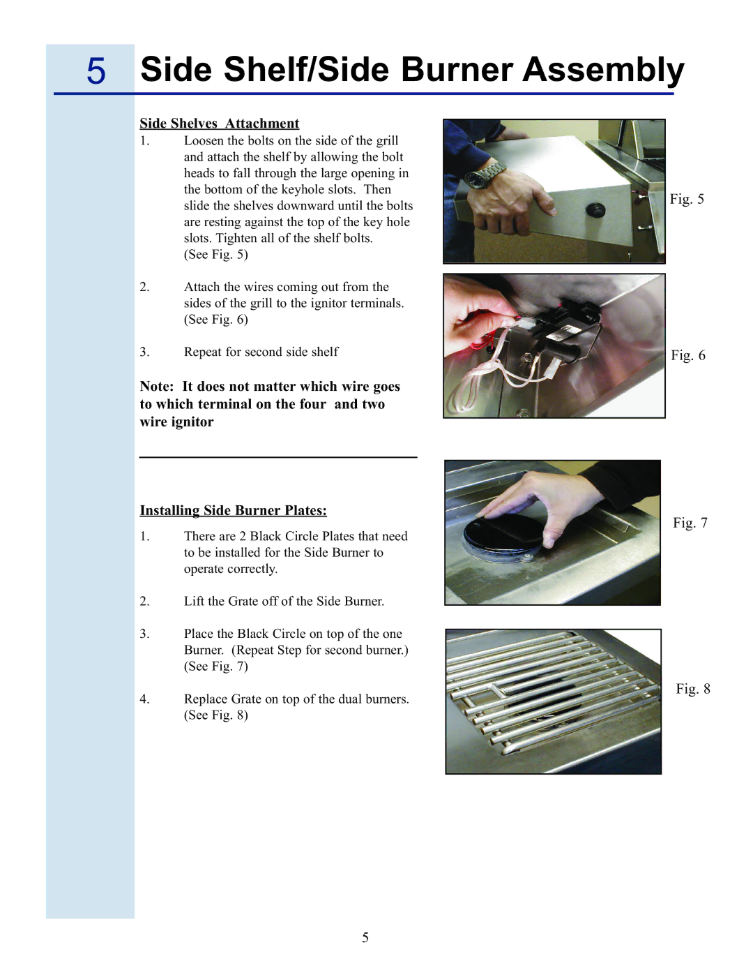 Electrolux 57 Stainless Steel Gas Grill manual Side Shelf/Side Burner Assembly, Side Shelves Attachment 