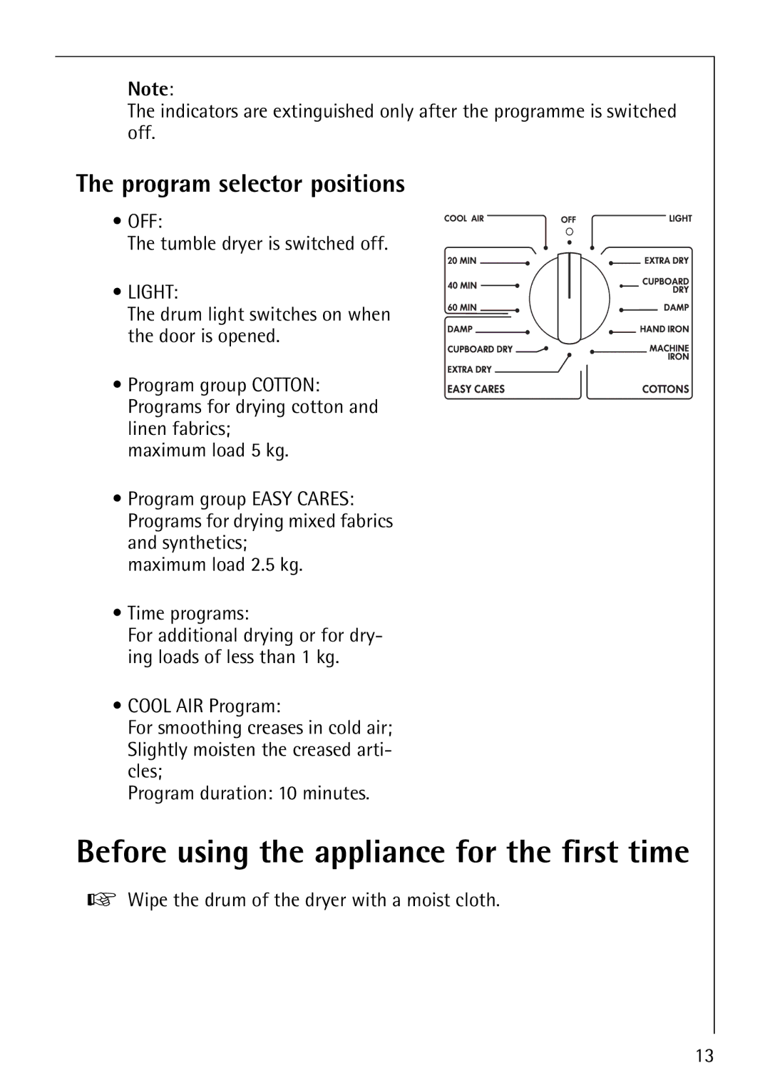 Electrolux 57700 operating instructions Before using the appliance for the first time, Program selector positions 