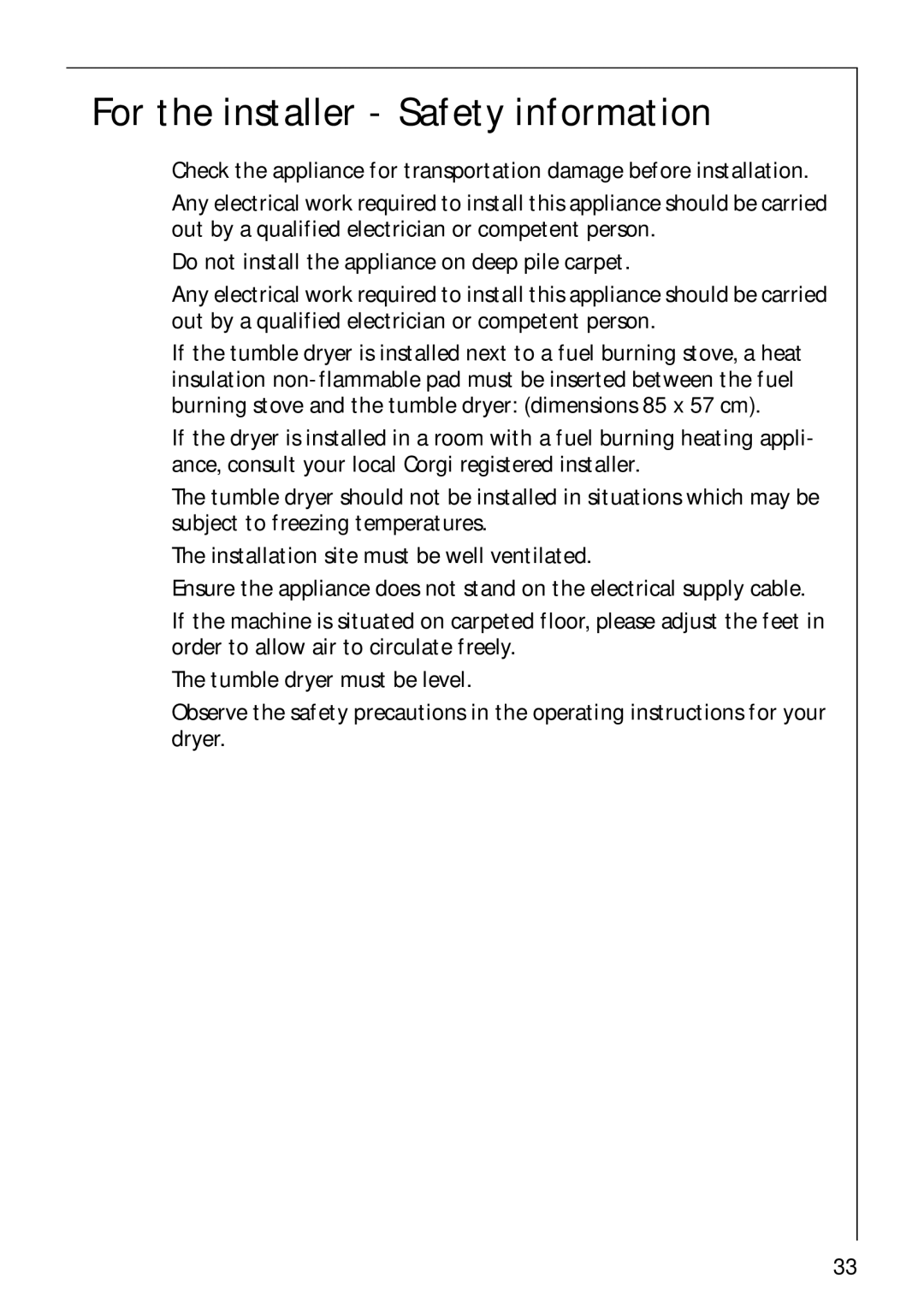 Electrolux 57700 operating instructions For the installer Safety information 