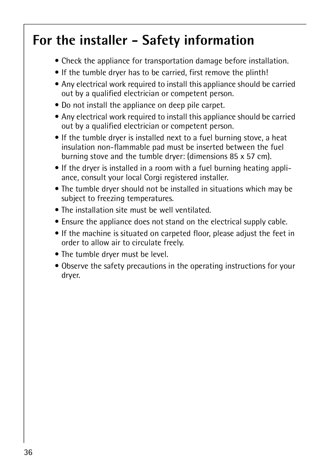 Electrolux 57760 operating instructions For the installer Safety information 