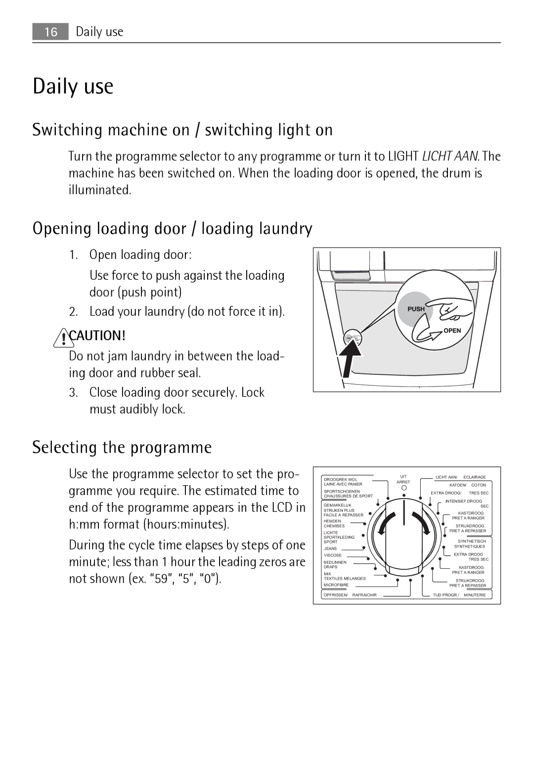 Electrolux 58840R user manual Daily use, Switching machine on / switching light on, Opening loading door / loading laundry 