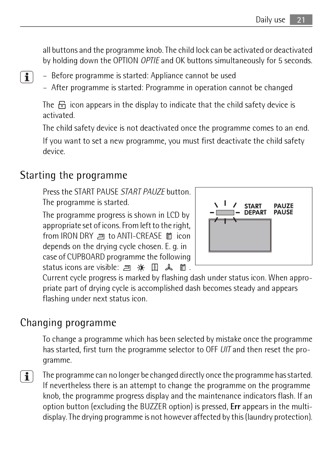 Electrolux 58840R user manual Starting the programme, Changing programme 