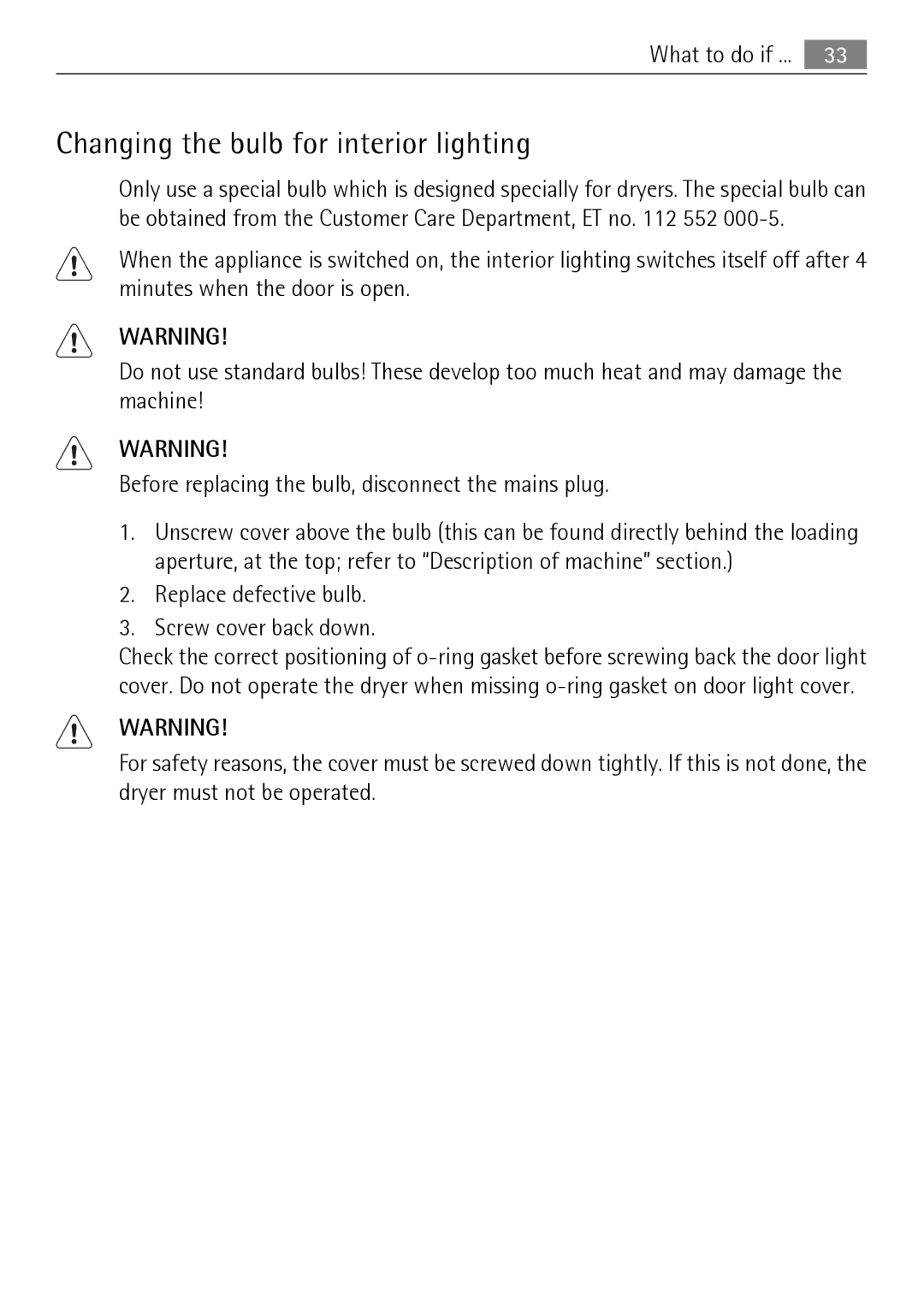 Electrolux 58840R user manual Changing the bulb for interior lighting, Replace defective bulb Screw cover back down 