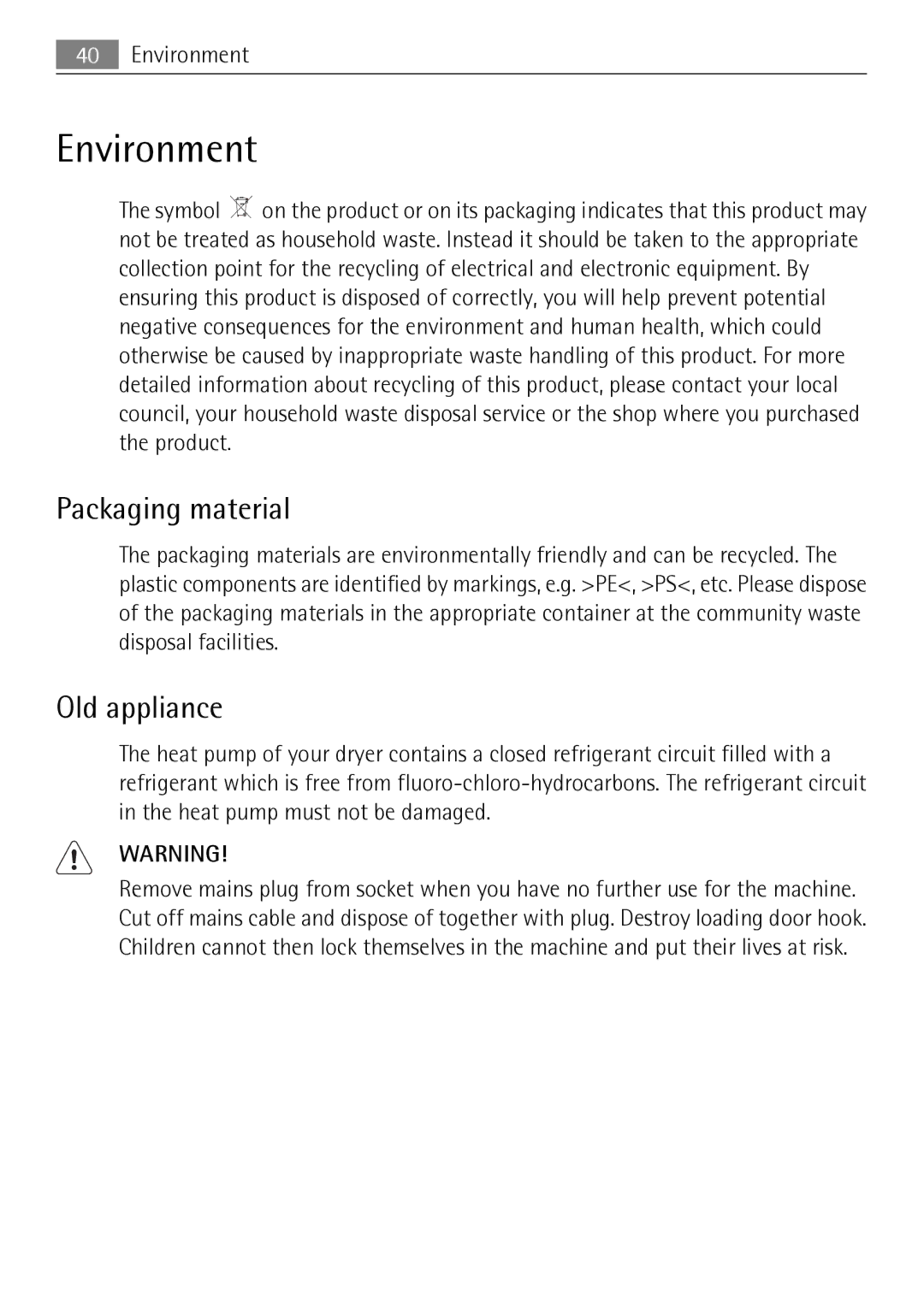 Electrolux 59840 user manual Environment, Packaging material, Old appliance 