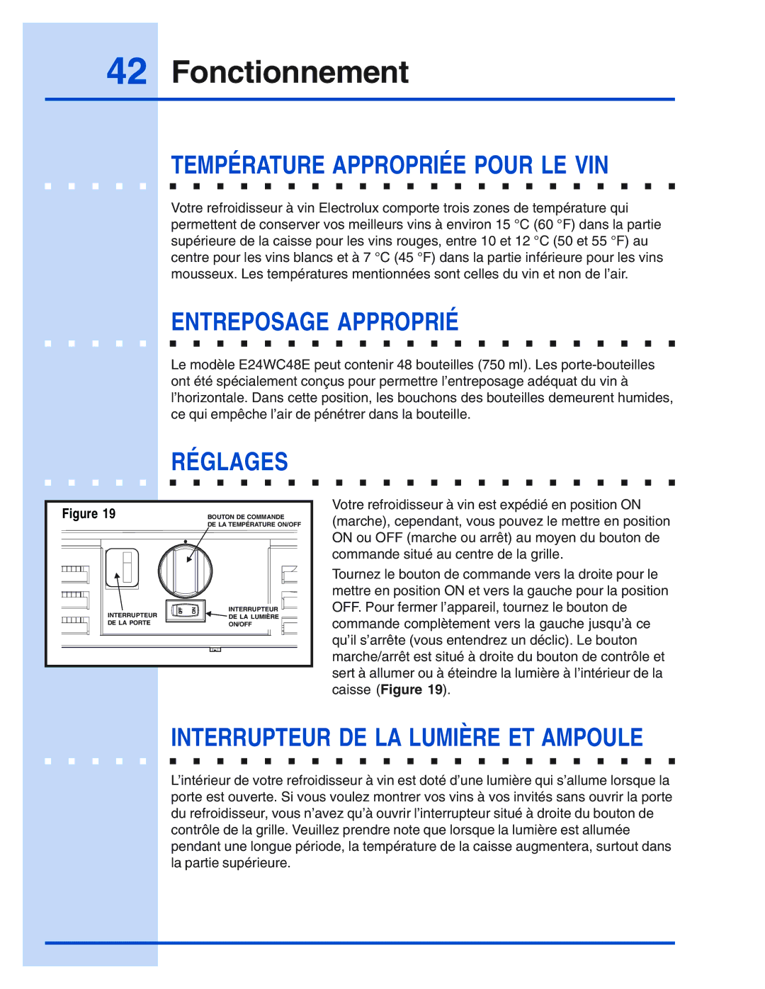 Electrolux 5995421657 manual Fonctionnement, Température Appropriée Pour LE VIN, Entreposage Approprié 