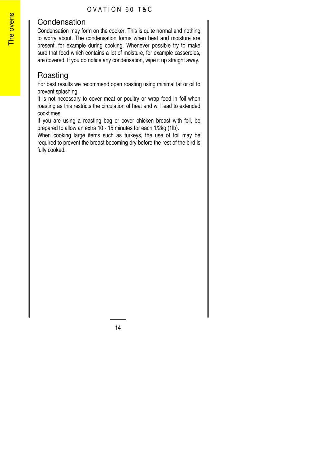 Electrolux 60 TC installation instructions Condensation, Roasting 