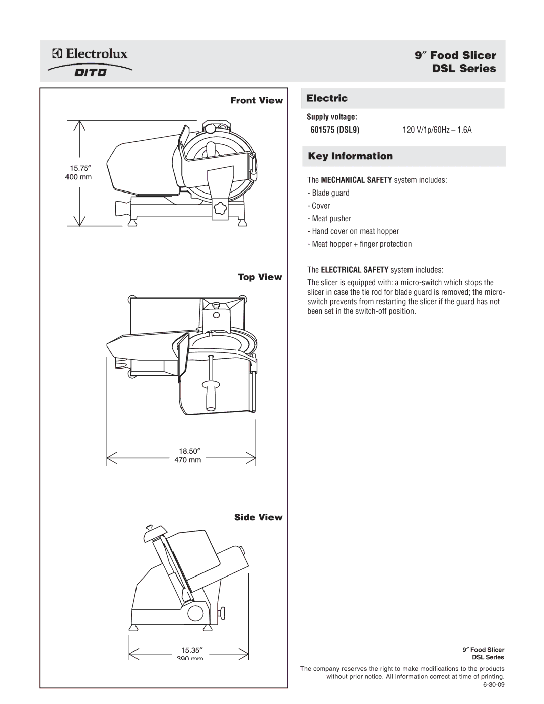 Electrolux 601575, DSL9 dimensions ″ Food Slicer DSL Series, Electric, Key Information, Front View Top View Side View 