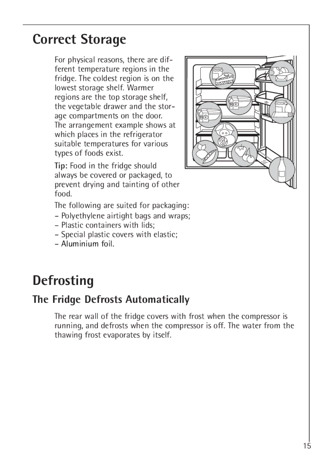 Electrolux 60160 TK manual Correct Storage, Defrosting, Fridge Defrosts Automatically 