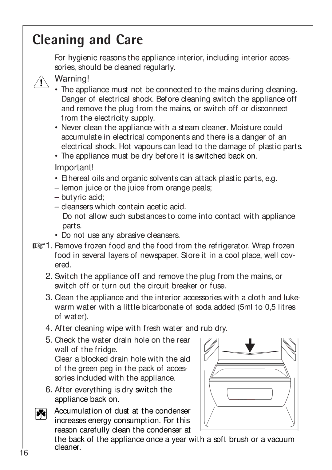 Electrolux 60160 TK manual Cleaning and Care, After everything is dry switch the appliance back on 