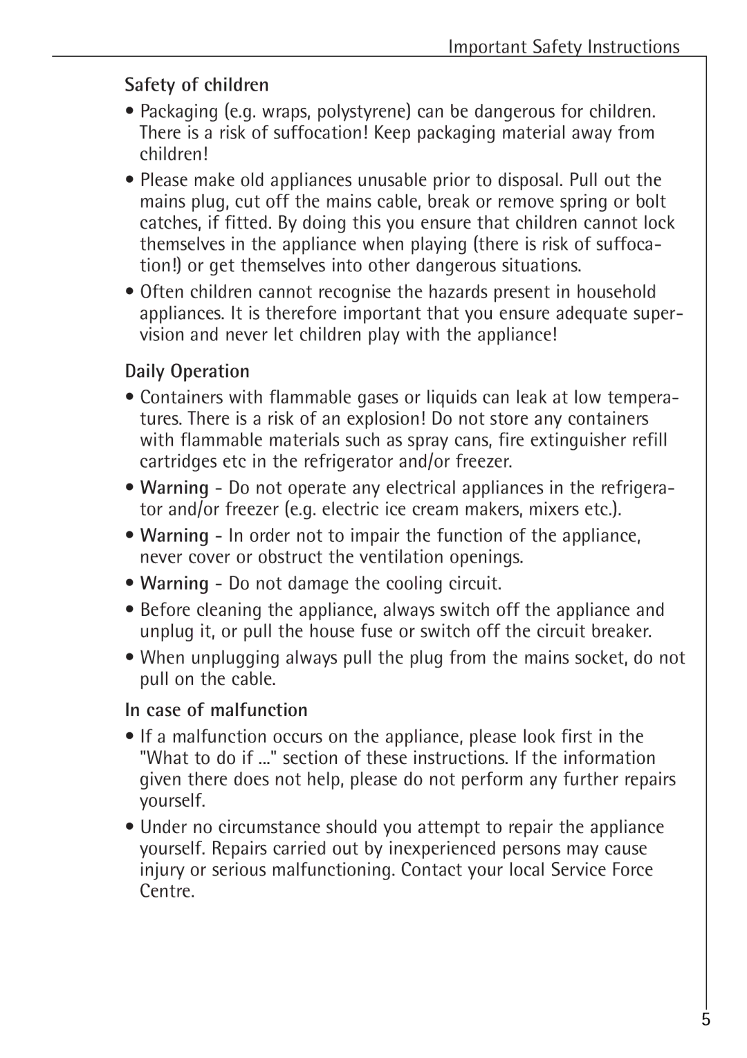 Electrolux 60160 TK manual Safety of children, Daily Operation, Case of malfunction 
