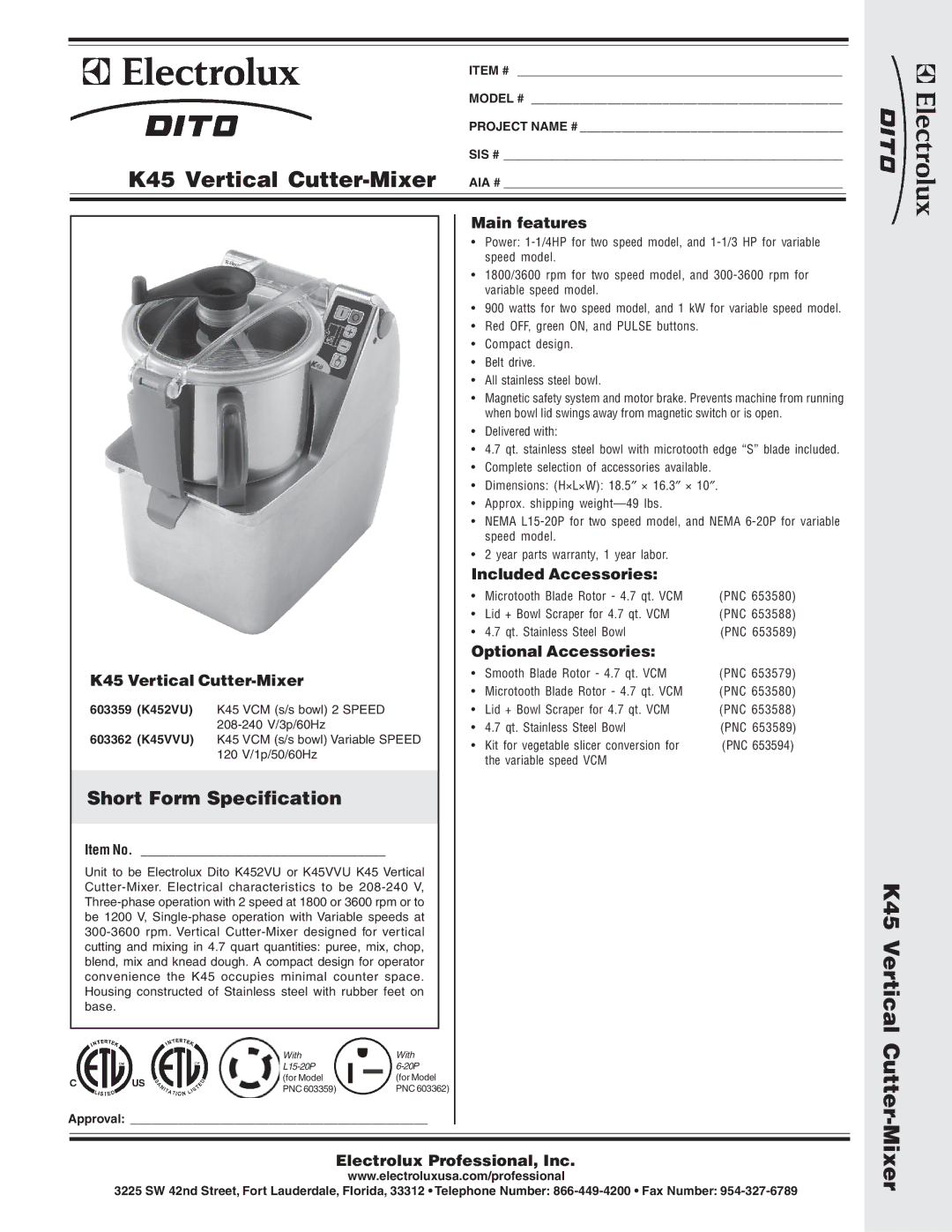 Electrolux K452VU, 603359, 603362, K45VVU dimensions K45 Vertical Cutter, Mixer, Short Form Specification 