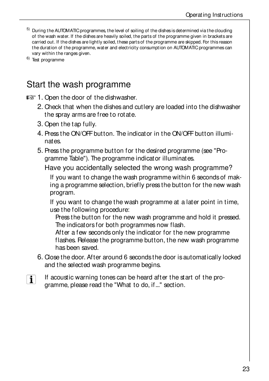 Electrolux 60750 VI manual Start the wash programme, Have you accidentally selected the wrong wash programme? 