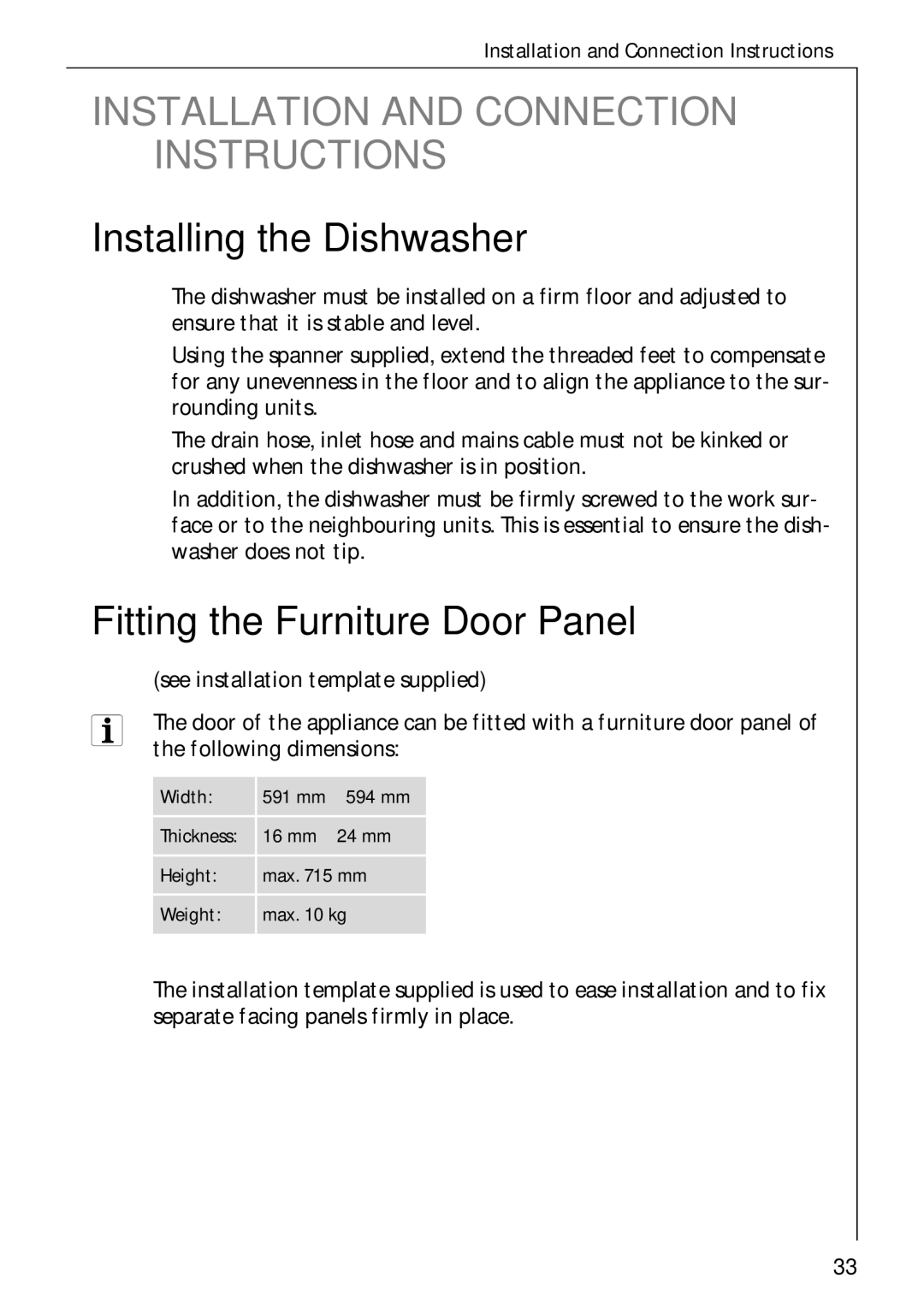 Electrolux 60750 VI manual Installing the Dishwasher, Fitting the Furniture Door Panel, See installation template supplied 