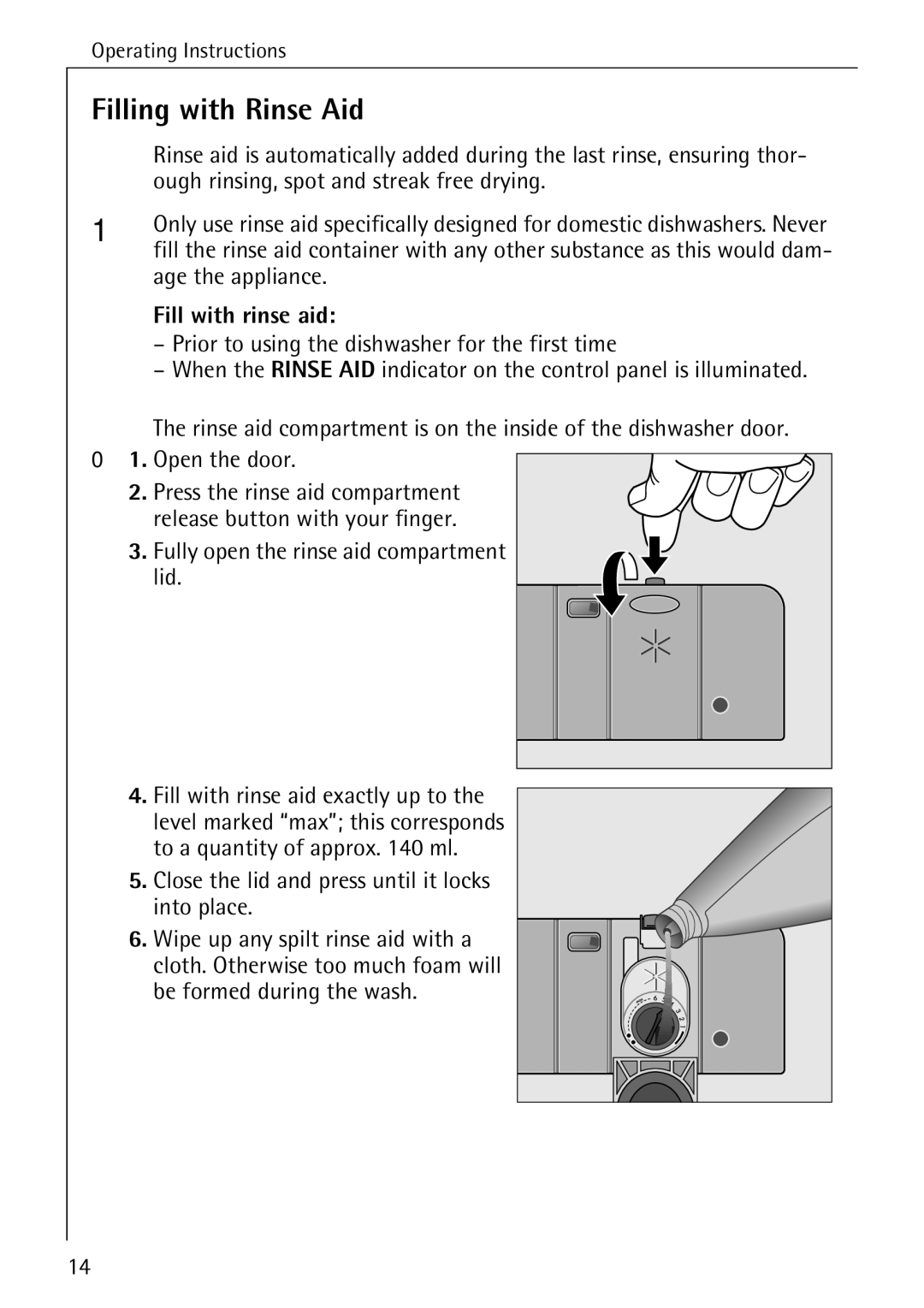 Electrolux 60800 Filling with Rinse Aid, Ough rinsing, spot and streak free drying, Age the appliance, Fill with rinse aid 