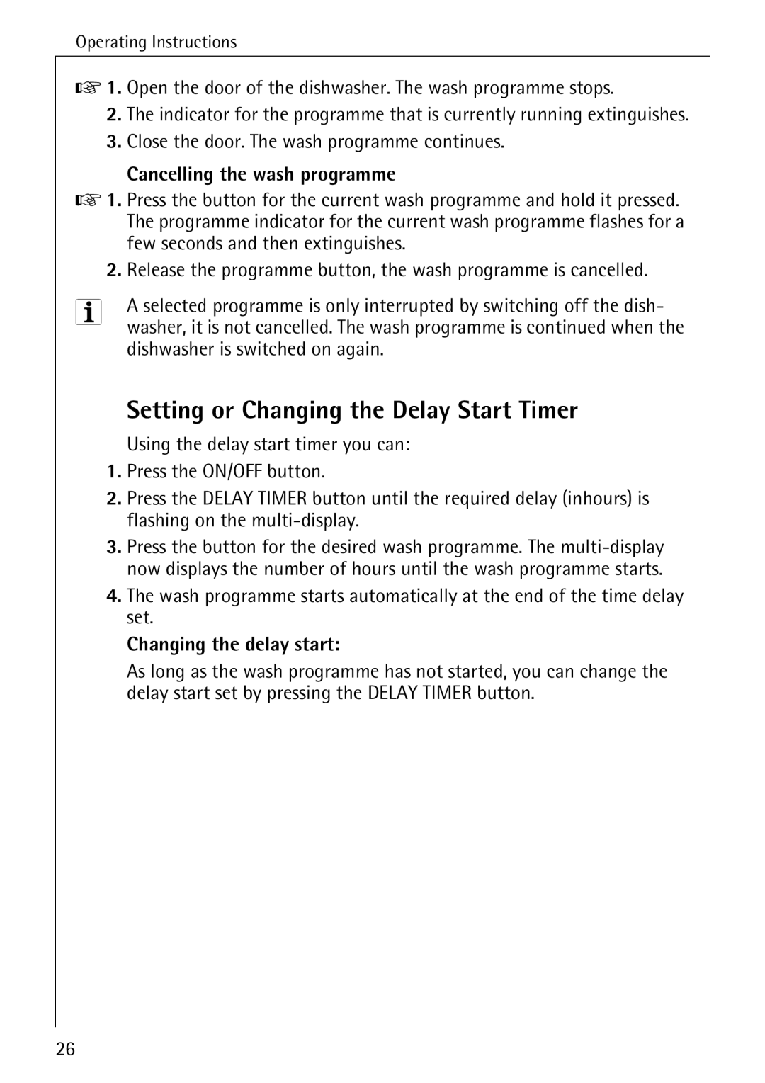 Electrolux 60820 Setting or Changing the Delay Start Timer, Cancelling the wash programme, Dishwasher is switched on again 