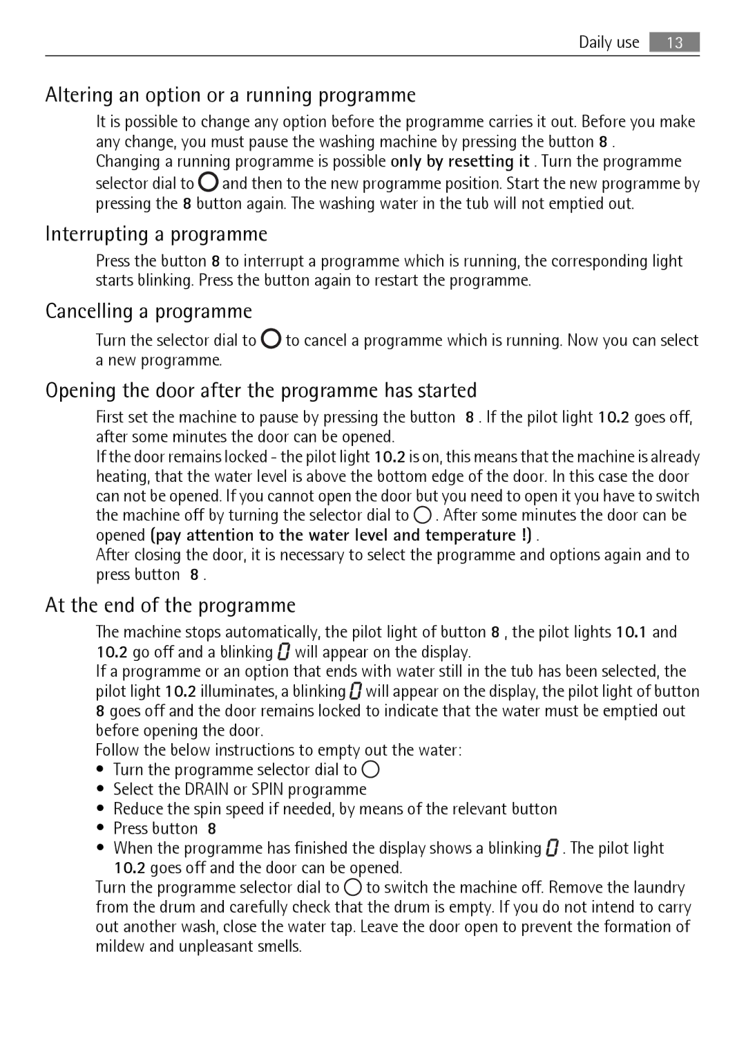 Electrolux 62840 L, 60840 L Altering an option or a running programme, Interrupting a programme, Cancelling a programme 