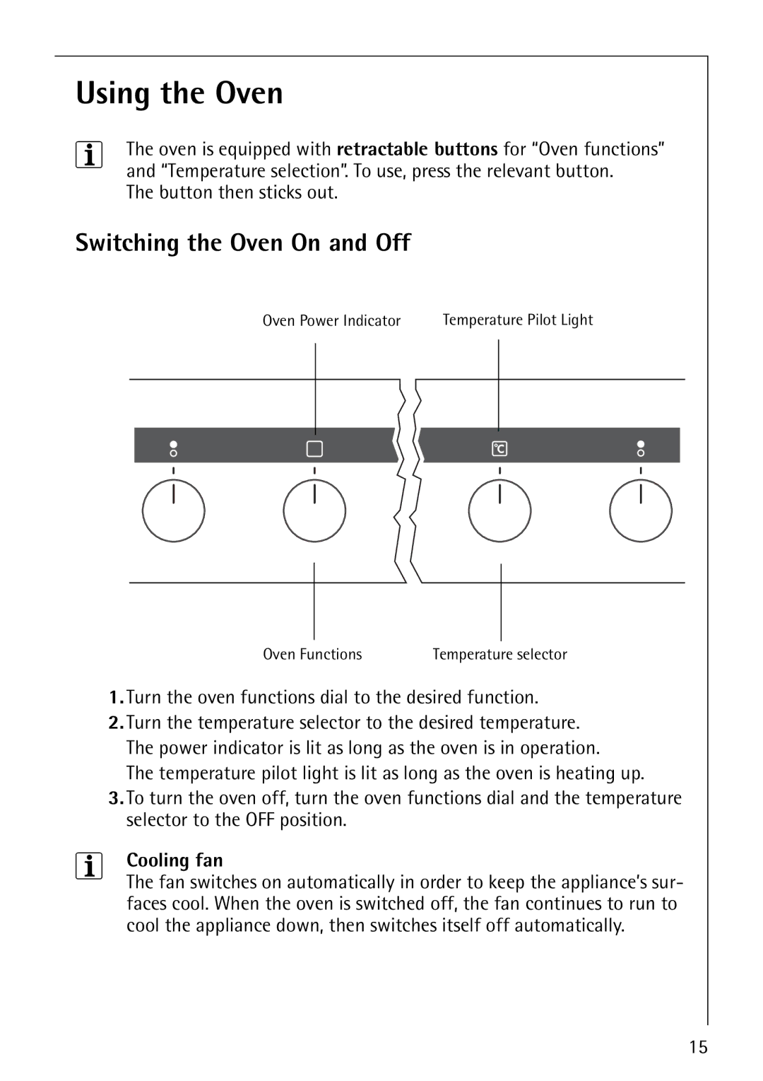 Electrolux 61016VI Using the Oven, Switching the Oven On and Off, Turn the oven functions dial to the desired function 