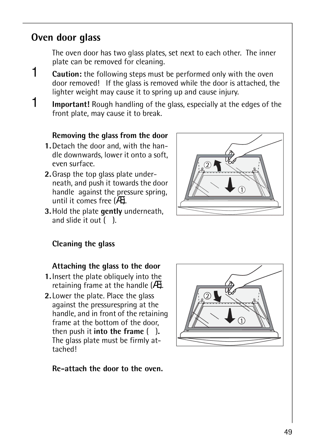 Electrolux 61016VI Oven door glass, Removing the glass from the door, Hold the plate gently underneath, and slide it out à 